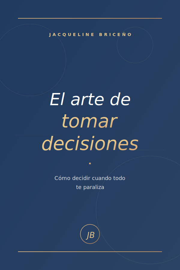 El arte de tomar decisiones