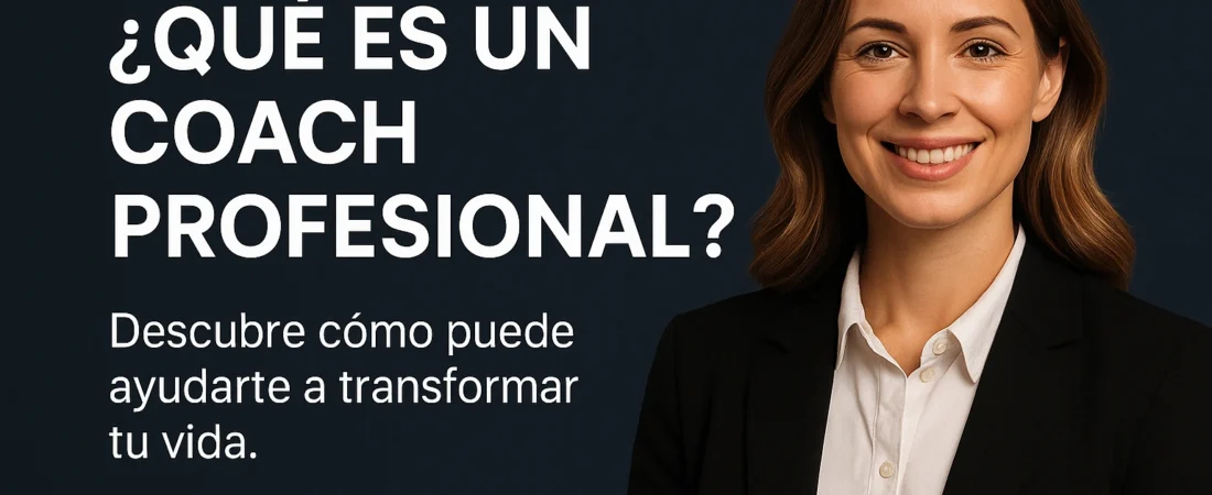 Qué es un Coach Profesional?